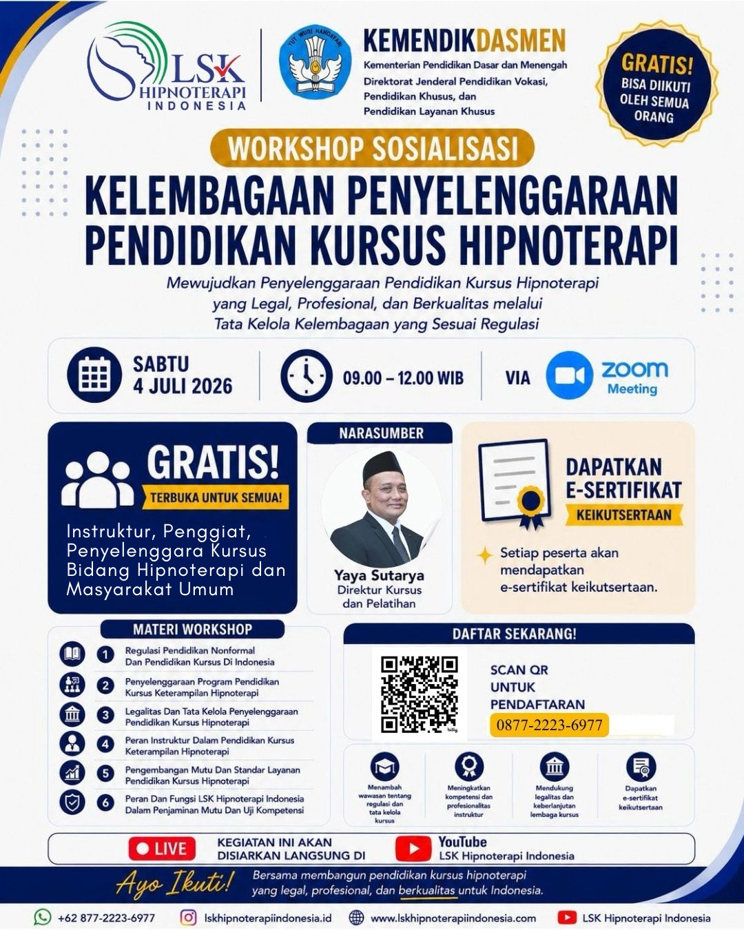 LSK Hipnoterapi Indonesia berkolaborasi dengan Direktorat Kursus dan Pelatihan Kemendikdasmen RI siap menyelenggarakan workshop daring berskala nasional untuk membenahi tata kelola kursus hipnoterapi agar lebih legal dan profesional. Direktur Kursus dan Pelatihan, Yaya Sutarya, dijadwalkan hadir sebagai narasumber utama dalam agenda yang disiarkan via Zoom dan YouTube ini. (Foto: Dok LSK Hipnoterapi)